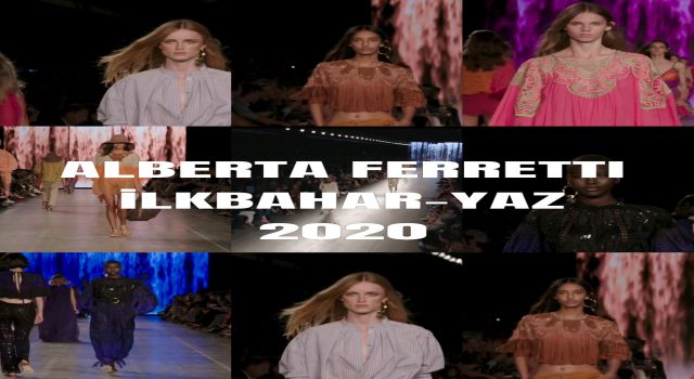 ALBERTA FERRETTI -İLKBAHAR-YAZ 2020