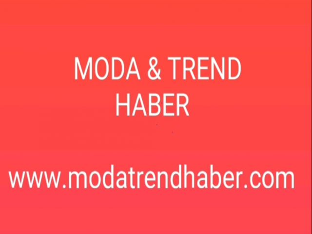 MODA & TREND HABER www.modatrendhaber.com En Güncel; MODA, TREND, TEKSTİL HABERLERİ İLE SİZLERLE.
